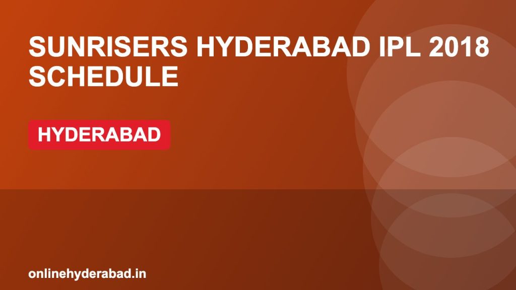 Sunrisers Hyderabad IPL 2018 Schedule